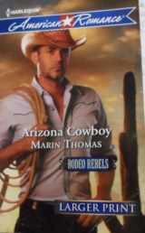 9780373754878-0373754876-Arizona Cowboy (HARLEQUIN AMERICAN ROMANCE LARGE PRINT)