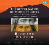 9780307879301-0307879305-The Bitter Waters of Medicine Creek - A Tragic Clash Between White and Native America (Unabridged)