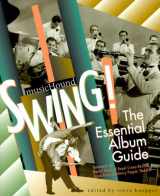 9780825672583-0825672589-Musichound Swing!: The Essential Album Guide (Musichound Guides)