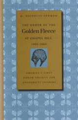 9780972160049-0972160043-Order of the Golden Fleece at Chapel Hill 1904-2004: America's First Honor Society for University Leaders
