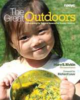 9781928896999-1928896995-The Great Outdoors: Advocating for Natural Spaces for Young Children