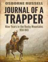9781541104938-1541104935-Journal Of A Trapper: Nine Years in the Rocky Mountains 1834-1843