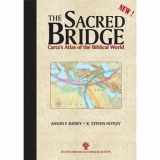 9789652208491-9652208493-The Sacred Bridge: Carta's Atlas of the Biblical World