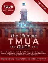 9781913683542-1913683540-The Ultimate TMUA Guide: Fully Worked Solutions, Time Saving Strategies, Score Boosting Techniques, Latest Edition, Test of Mathematics for University Admission.