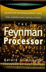 9780738200163-0738200166-The Feynman Processor: Quantum Entanglement And The Computing Revolution (Frontiers of Science (Perseus Books))
