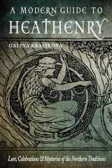 9781578636785-1578636787-A Modern Guide to Heathenry: Lore, Celebrations, and Mysteries of the Northern Traditions