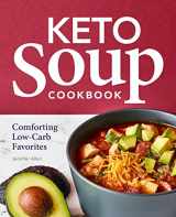 9781638071112-163807111X-Keto Soup Cookbook: Comforting Low-Carb Favorites