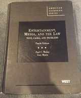 9780314907448-0314907440-Entertainment, Media, and the Law: Text, Cases, and Problems (American Casebook Series)