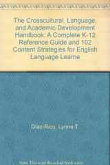 9780136102083-0136102085-The Crosscultural, Language, and Academic Development Handbook: A Complete K-12 Reference Guide and 102 Content Strategies for English Language Learners: Teaching for Academic Success in Grades 3-12 Package