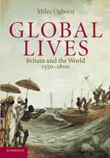 9780521607186-0521607183-Global Lives: Britain and the World, 1550–1800 (Cambridge Studies in Historical Geography, Series Number 41)