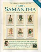 9781562472382-1562472380-Samantha 1904: Teacher's Guide to Six Books About America's New Century for Boys and Girls (American Girl Collection)
