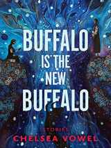 9781551528793-1551528797-Buffalo Is the New Buffalo