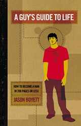 9780849945342-0849945348-A Guy's Guide To Life: How To Become A Man In 208 Pages Or Less