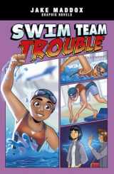 9781515883432-1515883434-Swim Team Trouble (Jake Maddox) (Jake Maddox Graphic Novels)