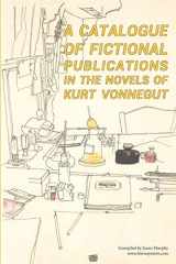 9781304107404-130410740X-A Catalogue of Fictional Publications in the Novels of Kurt Vonnegut