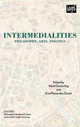 9780739127353-0739127357-Intermedialities: Philosophy, Arts, Politics (TEXTURES: Philosophy / Literature / Culture)