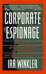 9780761518099-0761518096-Corporate Espionage: What It Is, Why It's Happening in Your Company, What You Must Do About It