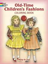9780486444840-0486444848-Old-Time Children's Fashions Coloring Book (Dover Fashion Coloring Book)