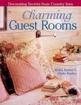9781402728013-1402728018-Charming Guest Rooms: Decorating Secrets from Country Inns