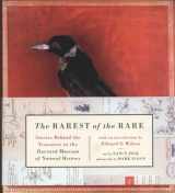 9780060537180-0060537183-The Rarest of the Rare: Stories Behind the Treasures at the Harvard Museum of Natural History