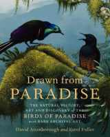9780062234681-0062234684-Drawn from Paradise: The Natural History, Art and Discovery of the Birds of Paradise with Rare Archival Art