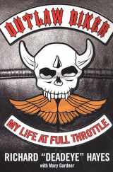 9780806528991-0806528990-Outlaw Biker: My Life At Full Throttle