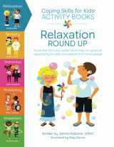 9781733387156-1733387153-Coping Skills for Kids Activity Books: Relaxation Round Up