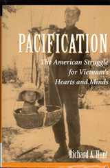 9780813311821-0813311829-Pacification: The American Struggle For Vietnam's Hearts And Minds
