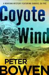 9781453247136-1453247130-Coyote Wind (The Montana Mysteries Featuring Gabriel Du Pré)