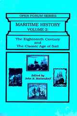 9781575240077-1575240076-Maritime History: The Eighteenth Century and the Classic Age of Sail