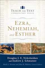 9780801015403-0801015405-Ezra, Nehemiah, and Esther (Teach the Text Commentary Series)