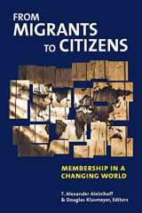 9780870031595-0870031597-From Migrants to Citizens: Membership in a Changing World