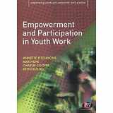 9781844453474-1844453472-Empowerment and Participation in Youth Work (Empowering Youth and Community Work PracticeýLM Series)