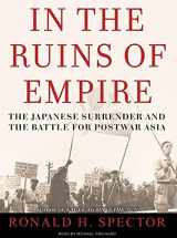 9781400134175-140013417X-In the Ruins of Empire: The Japanese Surrender and the Battle for Postwar Asia