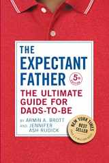 9780789214041-0789214040-The Expectant Father: The Ultimate Guide for Dads-to-Be (The New Father)