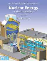 9780955078415-0955078415-Nuclear Energy in the 21st Century: The World Nuclear University Primer
