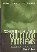 9781572307421-1572307420-Assessment and Treatment of Childhood Problems: A Clinician's Guide