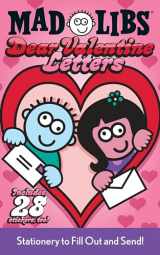 9780843120882-0843120886-Dear Valentine Letters Mad Libs: Stationery to Fill Out and Send!