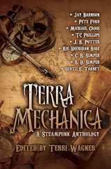 9781940810171-1940810175-Terra Mechanica: A Steampunk Anthology