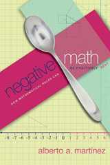 9780691123097-0691123098-Negative Math: How Mathematical Rules Can Be Positively Bent