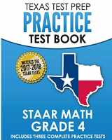 9781502722164-150272216X-TEXAS TEST PREP Practice Test Book STAAR Math Grade 4: Includes Three Complete Mathematics Practice Tests
