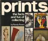 9780525474760-0525474765-Prints: the Facts and Fun of Collecting