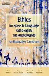 9781418009557-1418009555-Ethics for Speech-Language Pathologists and Audiologists: An Illustrative Casebook