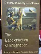 9781856492799-1856492796-The Decolonization of Imagination: Culture, Knowledge and Power