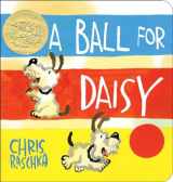 9780553537239-0553537237-A Ball for Daisy: (Caldecott Medal Winner)