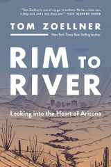 9780816540020-0816540020-Rim to River: Looking into the Heart of Arizona
