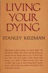 9780394731667-0394731662-Living Your Dying
