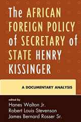 9780739117873-0739117874-The African Foreign Policy of Secretary of State Henry Kissinger: A Documentary Analysis