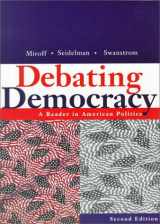 9780395906163-0395906164-Debating Democracy: A Reader in American Politics