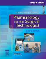 9781416024590-141602459X-Study Guide to accompany Pharmacology for the Surgical Technologist